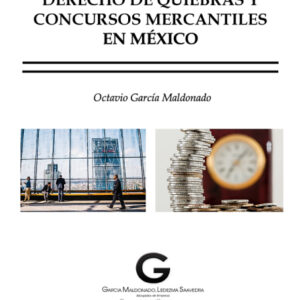 Derecho de Quiebras y Concursos Mercantiles en México